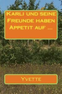 bokomslag Karli und seine Freunde haben Appetit auf ...: Band 1