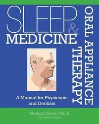 bokomslag Sleep Medicine and Oral Appliance Therapy: A Manual for Physicians and Dentists