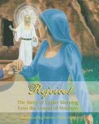 bokomslag Rejoice!: The Story of Easter Morning From the Gospel of Matthew