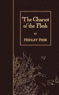 The Chariot of the Flesh 1