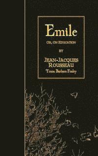 Emile: or, On Education