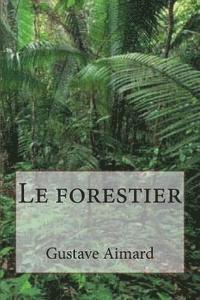 bokomslag Le forestier