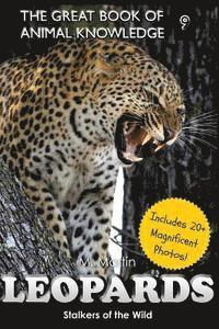 M. Martin - Loepards: Stalkers of the Wild (includes 20+ magnificent photos!), Häftad