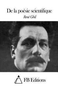 Rene Ghil, Fb Editions - De la poésie scientifique, Häftad