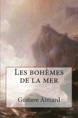 bokomslag Les bohemes de la mer