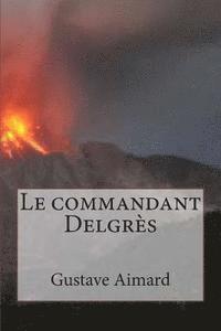 bokomslag Le commandant Delgres