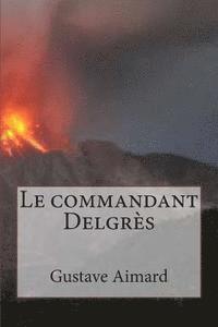 bokomslag Le commandant Delgres