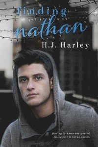 bokomslag Finding Nathan: Finding love was unexpected. Losing love is not an option.