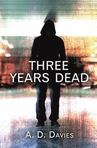 Three Years Dead 1