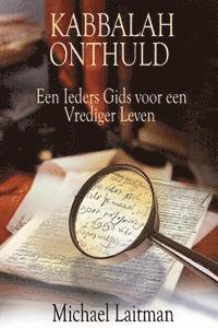 Michael Laitman - Kabbalah Onthuld: Een Ieders Gids voor een Vrediger Leven, Häftad
