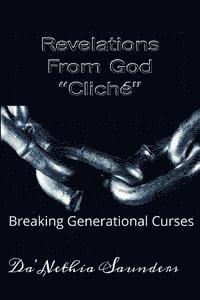 bokomslag Revelations From God "Cliche": Breaking Generational Curses