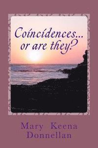 Mary Keena Donnellan - Coincidences... or are they?, Häftad