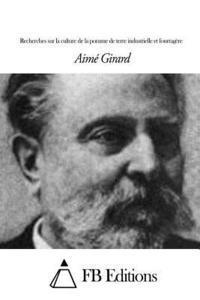 Recherches sur la culture de la pomme de terre industrielle et fourragère