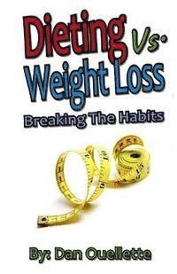 bokomslag Dieting Vs Weight Loss (Pocket Edition)