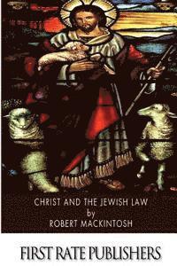 bokomslag Christ and the Jewish Law