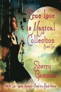 bokomslag True Love is Magical Collection: Boxed Set