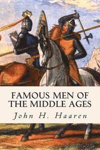 Famous Men of the Middle Ages