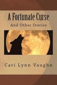 Cari Lynn Vaughn - A Fortunate Curse, Häftad