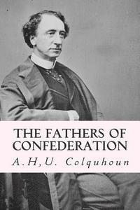 The Fathers of Confederation 1