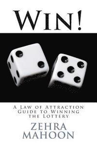 bokomslag Win!: A Law of Attraction Guide to Winning the Lottery