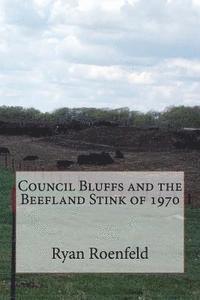 bokomslag Council Bluffs and the Beefland Stink of 1970