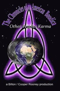 bokomslag The Chronicles of an American Boudica: Other People's Karma