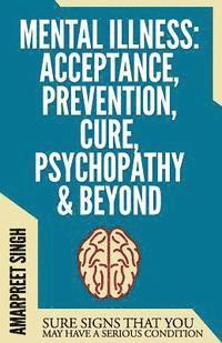 Mental Illness: Sure Signs That You May Have A Serious Condition