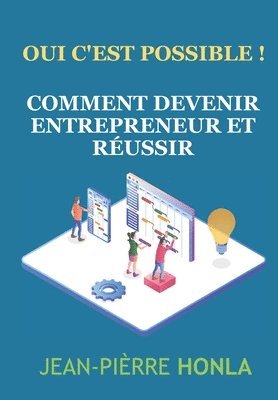 bokomslag Comment devenir entrepreneur et réussir