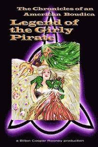 bokomslag The Chronicles of an American Boudica: Legend of the Girly Pirate