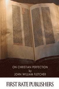 bokomslag On Christian Perfection