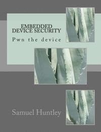 Embedded Device Security: Pwn the device 1