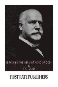 Is the Bible the Inerrant Word of God? 1