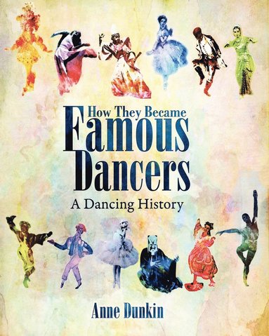 bokomslag How They Became Famous Dancers
