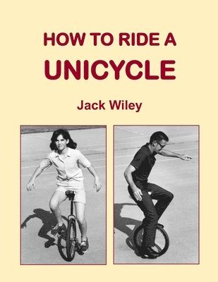 How to Ride a Unicycle 1