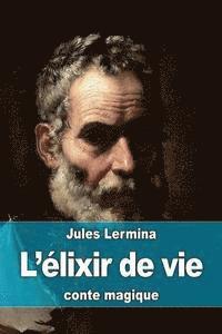 L'élixir de vie