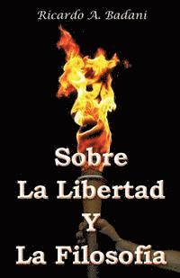 Sobre La Libertad Y La Filosofia: Tres Ponencias 1