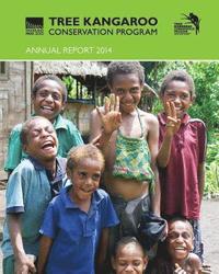 bokomslag 2014 Tree Kangaroo Conservation Program Annual Report