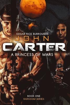 John Carter a Princess of Mars 1