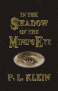 bokomslag In The Shadow of the Mind's Eye