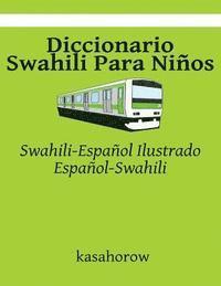 bokomslag Diccionario Swahili Para Niños: Swahili-Español Ilustrado, Español-Swahili