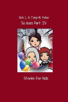 So isses Part IV: Stories for Kids English Edition 1