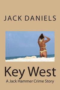 bokomslag Key West: A Jack Hammer Crime Story