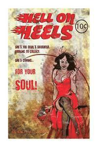 bokomslag Hell On Heels!: She's The Devils Daughter Looking To Collect! (Collector's Cover 'B')