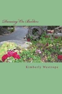 Kimberly Westrope - Dancing On Borders, Häftad