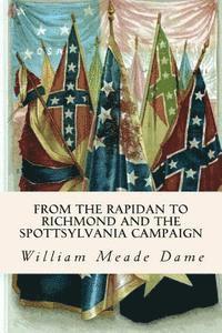 bokomslag From the Rapidan to Richmond and the Spottsylvania Campaign