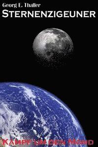 Georg Erwin Thaller - Kampf um den Mond, Häftad
