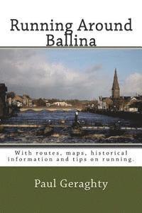 Paul Geraghty - Running Around Ballina, Häftad. Tillgänglighet: Lägg i varukorg