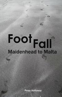 bokomslag FootFall Maidenhead to Malta
