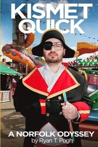 bokomslag Kismet Quick: A Norfolk Odyssey