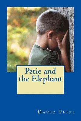 David Feist - Petie and the Elephant, Häftad